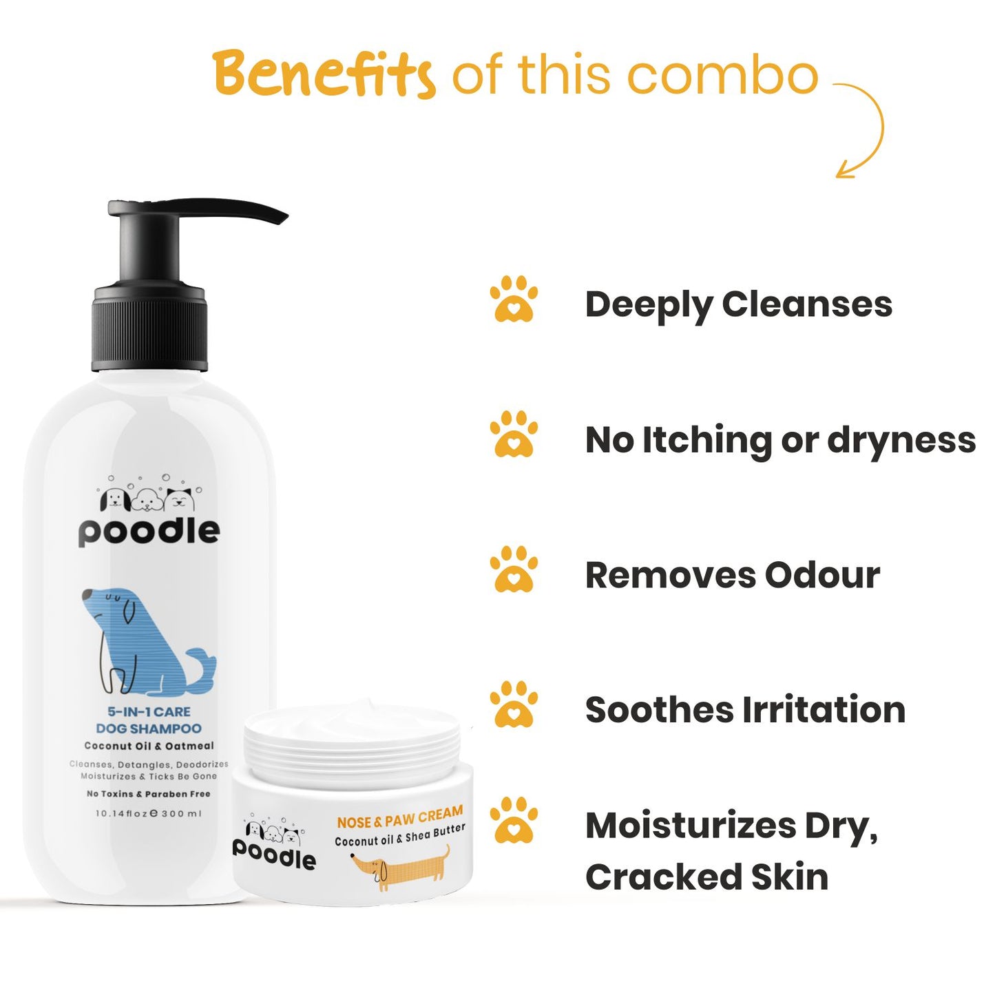Poodle-5-in-1-Benefits-Dog-Shampo 300ml+ Paw Cream 50gm (Combo pack of 2) - Heathy Coat and Moisturized Paws | OATMEAL AND COCONUT OIL | VITAMIN E | PARABEN FREE